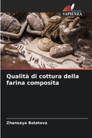 Qualità di cottura della farina composita (Italian Edition) 6209778836 Book Cover