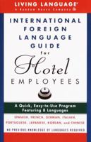 International Foreign Language Guide for Hotel Employees Course (Living Language Series) 0609802836 Book Cover