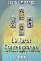 LE TAROT CONTEMPORAIN: Une illustration adaptée au 21eme siècle (French Edition) B0GJM4XPXT Book Cover
