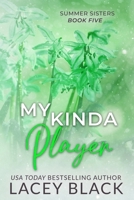My Kinda Player 1987795415 Book Cover