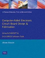 Computer Aided Electronic Circuit Board Design and Fabrication: Using OrCAD/SDT and OrCAD/PCB Software Tools 0130320951 Book Cover