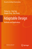 Adaptable Design Methods and Applications 9819958687 Book Cover