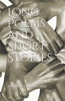 Long Poems and Short Stories 1713350645 Book Cover