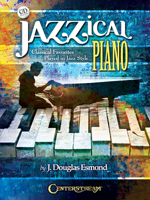 Jazzical Piano: Classical Favorites Played in Jazz Style 1574243195 Book Cover