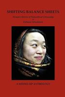 Shifting Balance Sheets: Women's Stories of Naturalized Citizenship & Cultural Attachment 0982726236 Book Cover