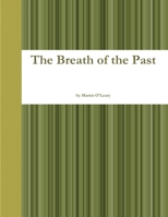 The Breath of the Past 1326216775 Book Cover
