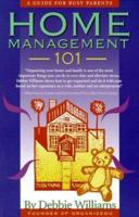 Home Management 101: A Guide for Busy Parents 1891400215 Book Cover