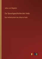 Zur Sprachgeschichte des Veda: Das Verbalsystem des Atharva-Veda 3368461001 Book Cover