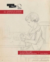 Le carnet Meuricoffre: portraits d'Antoine Jean Gros 8833671852 Book Cover