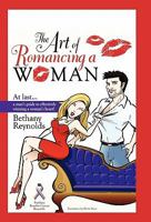 The Art of Romancing a Woman 1450261817 Book Cover