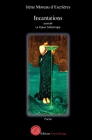 Incantations suivi de Le Coeur héliotrope (French Edition) 2386750256 Book Cover