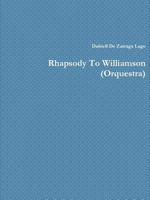 Rhapsody to Williamson (Orquestra) 1312482532 Book Cover