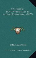 Az Okszeru Dohanytermeles Es Kezeles Kezikonyve (1870) 1160804230 Book Cover