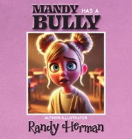 Mandy Has a Bully (Mandy and Andy's Storytime) B0F6QRM34G Book Cover