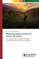 Mulheres sobreviventes de cancro da mama 6202805269 Book Cover