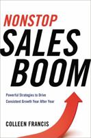 Nonstop Sales Boom: Powerful Strategies to Drive Consistent Growth Year After Year 0814433766 Book Cover