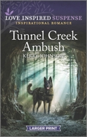 Tunnel Creek Ambush 1335588442 Book Cover