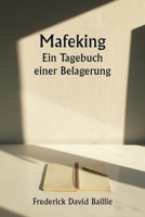 Mafeking A Diary of a Siege 9357908153 Book Cover