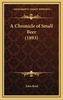 A Chronicle of Small Beer 1120111668 Book Cover