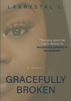 Gracefully Broken 1736738925 Book Cover