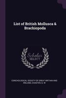 List of British Mollusca & Brachiopoda 1379069556 Book Cover