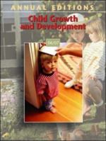 Annual Editions: Child Growth and Development 06/07 (Annual Editions: Child Growth and Development) 0073545783 Book Cover