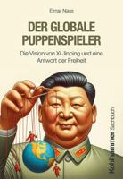 Der Globale Puppenspieler: Die Vision Von XI Jingping Und Eine Antwort Der Freiheit 3170452053 Book Cover