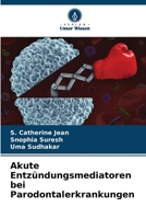 Akute Entzündungsmediatoren bei Parodontalerkrankungen B0CHVZLSSY Book Cover