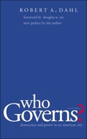 Who Governs? Democracy and Power in an American City 0300000510 Book Cover