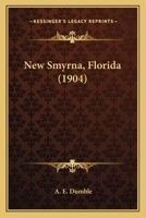 New Smyrna, Florida (1904) 1166936198 Book Cover