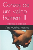 Contos de um velho homem: Paixões B08L4717MW Book Cover
