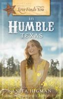 Love Finds You in Humble, Texas 1934770612 Book Cover