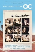 Welcome to the O.C.: The Oral History 0063342790 Book Cover