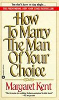 How to Marry the Man of Your Choice 0446347884 Book Cover