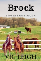 Brock (Stover Ranch) B0CP5K8ZC4 Book Cover