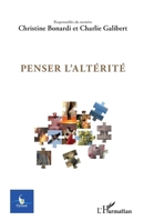 Penser l'altérité: Volume 37 - n°1 2022 (Cycnos) (French Edition) 2140285824 Book Cover