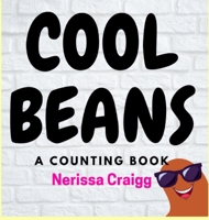 Cool Beans: A Counting Book 1778024300 Book Cover