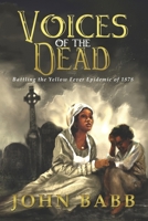 Voices of the Dead 1096831260 Book Cover