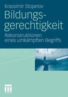 Bildungsgerechtigkeit: Rekonstruktionen Eines Umkampften Begriffs 3531180568 Book Cover