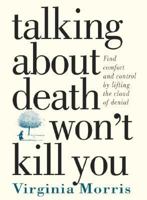 Talking about Death Won't Kill You 0761112316 Book Cover