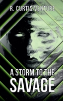 A Storm to the Savage B0B6XJ3S8W Book Cover