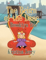 The Reign of the Dane: A Brooklyn Tale 1645442357 Book Cover