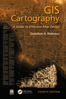 GIS Cartography: A Guide to Effective Map Design 1420082132 Book Cover