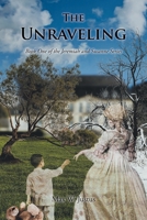 The Unraveling: Book One of the Jeremiah and Susanne Series 1638818274 Book Cover