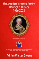 The American Greene's Family Heritage and History 1066-2022 1803699426 Book Cover
