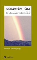 Ashtavakra-Gita: Die Lehre von der Nicht-Zweiheit 334716864X Book Cover
