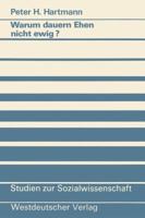 Warum Dauern Ehen Nicht Ewig?: Eine Untersuchung Zum Scheidungsrisiko Und Seinen Ursachen 3531121227 Book Cover