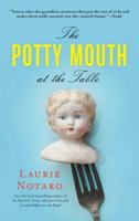 The Potty Mouth at the Table 1451659393 Book Cover
