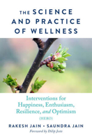 The Science and Practice of Wellness: Interventions for Happiness, Enthusiasm, Resilience, and Optimism (HERO) 0393713652 Book Cover