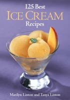 125 Best Ice Cream Recipes 0778800628 Book Cover